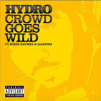 Hydro - Crowd Goes Wild / Sugar