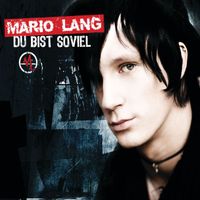 Mario Lang - Du bist so viel