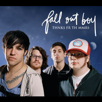 Fall Out Boy - Thnks fr th Mmrs
