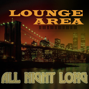 Various Artists - Lounge Area - All Night Long