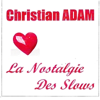 Christian adam - La nostalgie des slows (1973)