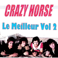 Crazy Horse - Le meilleur de Crazy Horse, vol. 2 (1971)