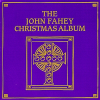 John Fahey - Christmas Album