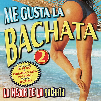 Various Artists - Me Gusta la Bachata 2