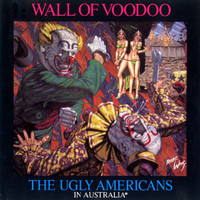 Wall Of Voodoo - The Ugly Americans In Australia (Live)
