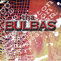 Tha Bulbas - Tha Bulbas