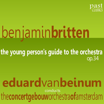 The Concertgebouw Orchestra of Amsterdam - Britten: The Young Person's Guide to the Orchestra, Op. 34