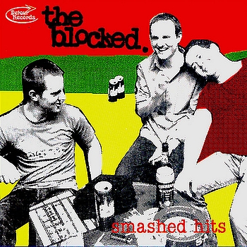 The Blocked - Smashed Hits
