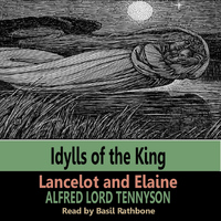 Basil Rathbone - Idylls of the King - Lancelot and Elaine (by Alfred Lord Tennyson)
