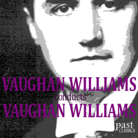 The BBC Symphony Orchestra - Vaughan Williams Conducts Vaughan Williams