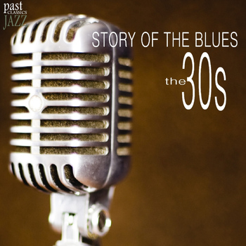 Various Artists - Story of the Blues - The 30s