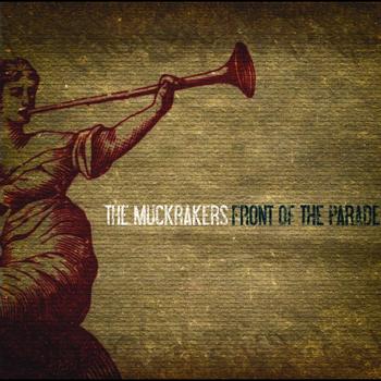 The Muckrakers - Front Of The Parade