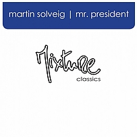 Martin Solveig - Mr President