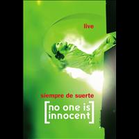 No One Is Innocent - Suerte Live 2005