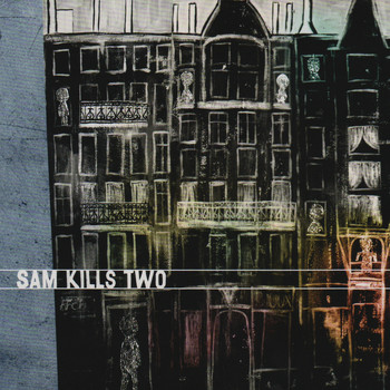 Sam Kills Two - Sam Kills Two