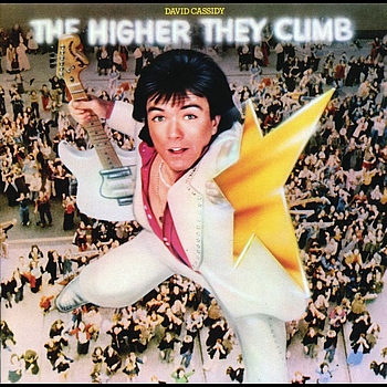 David Cassidy - The Higher They Climb The Harder They Fall