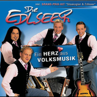 Die Edlseer - Ein Herz Aus Volksmusik