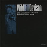 Wild Bill Davison - Live 1955 Miami Beach