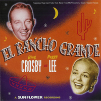 Peggy Lee & Bing Crosby - El Rancho Grande
