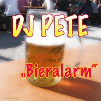DJ PETE - Bieralarm