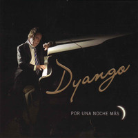 Dyango - Por Una Noche Más