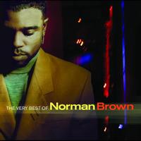 Norman Brown - The Very Best Of Norman Brown
