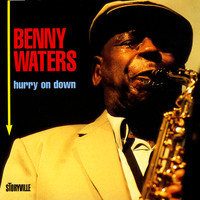 Benny Waters - Hurry On Down