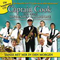 Captain Cook Und Seine Singenden Saxophone - Tanze mit mir in den Morgen