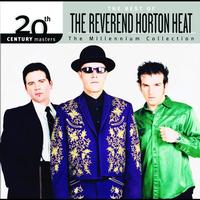 The Reverend Horton Heat - Best Of/20th Century