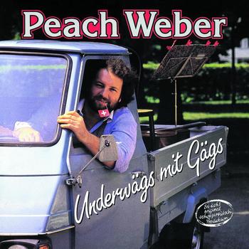 Peach Weber - Underwägs mit Gägs