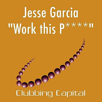 Jesse Garcia - Work this Pussy (Explicit)