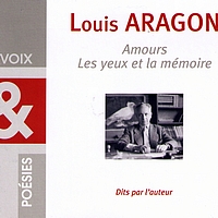 Louis Aragon - Amours, Les yeux et la mémoire