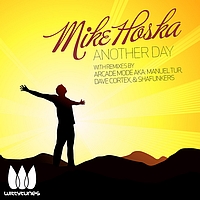 Mike Hoska - Mike Hoska - Another Day EP