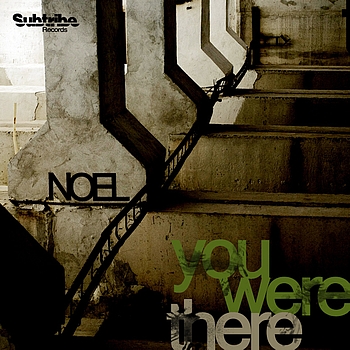 Noel - You Were There