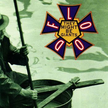 They Might Be Giants - Flood