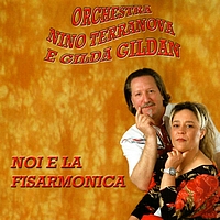 Orchestra Nino Terranova, Gilda Gildan - Noi E La Fisarmonica