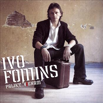 Ivo Fomins - Palikt vienam