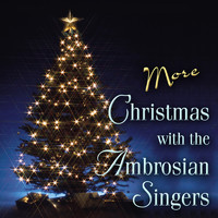 Ambrosian Singers - More Christmas with the Ambrosian Singers