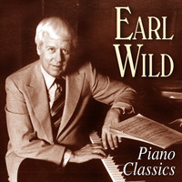 Earl Wild - Earl Wild: Piano Classics
