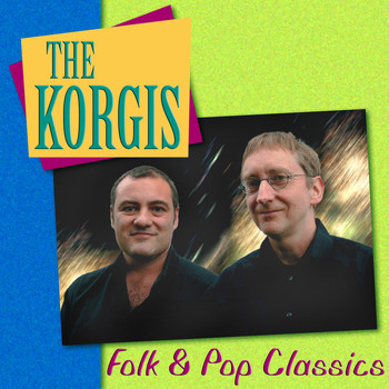 The Korgis - The Korgis: Folk & Pop Classics