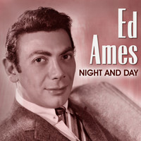 Ed Ames - Ed Ames: Night and Day