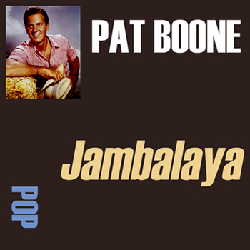 Pat Boone - Jambalaya