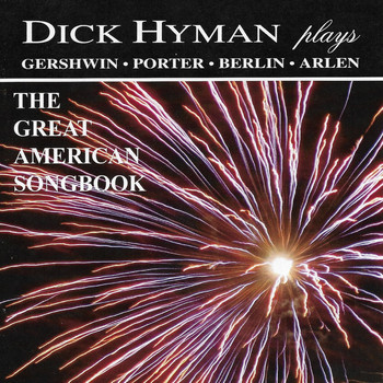 Dick Hyman - The Great American Songbook