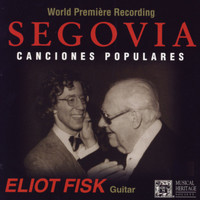 Eliot Fisk - Segovia: Canciones Populaires