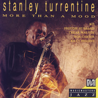 Stanley Turrentine - More Than a Mood