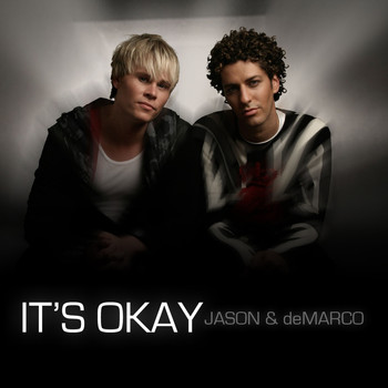 Jason and deMarco - It's Okay Scotty K. Remixes
