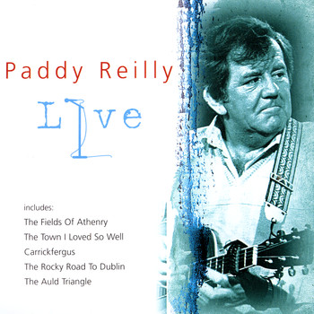 Paddy Reilly - Paddy Reilly Live