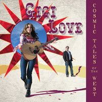 Gigi Love - Cosmic Tales of the West