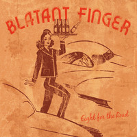 Blatant Finger - Eight for the Road