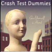 Crash Test Dummies - Give Yourself A Hand